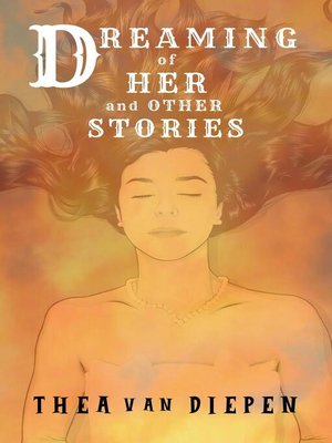 cover image of Dreaming of Her and Other Stories